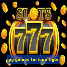 pg games fortune tiger